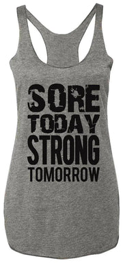 Sore Today STRONG Tomorrow Workout Tank Top - Gray with Black